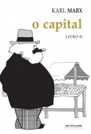 O Capital [Livro 2] Crítica da economia política: O processo de circulação do capital