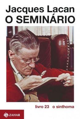 O seminário, livro 23: O sinthoma