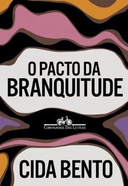 O pacto da branquitude