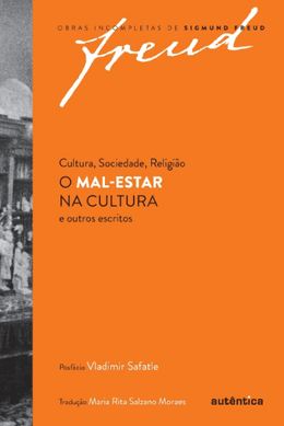 O mal-estar na cultura: cultura, sociedade, religião e outros escritos