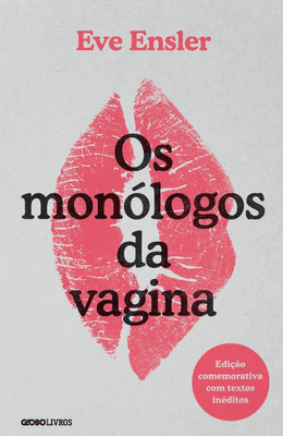 Os monólogos da vagina (Edição comemorativa)