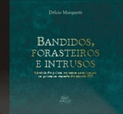 Bandidos, forasteiros e intrusos