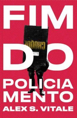 O fim do policiamento