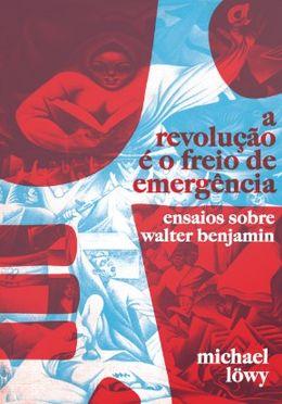 A revolução é o freio de emergência