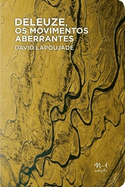 Deleuze, os movimentos aberrantes 