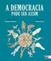 A democracia pode ser assim