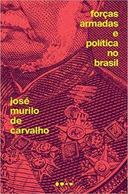 Forças armadas e política no Brasil