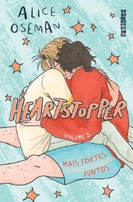 Heartstopper: Mais fortes juntos (Vol. 5)