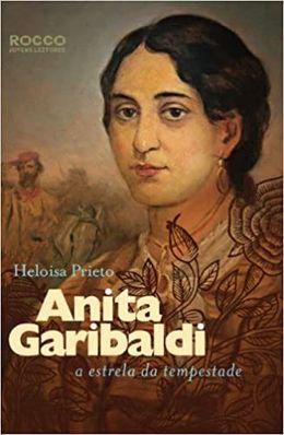 Anita Garibaldi: a estrela da tempestade