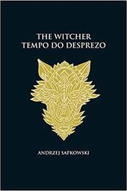 The Witcher: Tempo do desprezo (A saga do bruxo Geralt de Rívia)