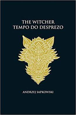 The Witcher: Tempo do desprezo (A saga do bruxo Geralt de Rívia)