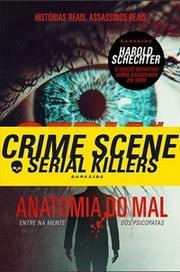 Serial Killers - Anatomia do mal