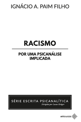 Racismo: por uma psicanálise implicada