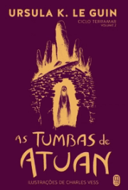 As Tumbas de Atuan (Ciclo Terramar, volume 2)