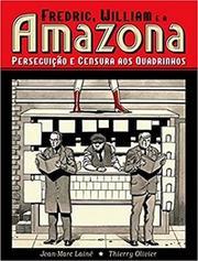 Fredric, William e a Amazona: perseguição e censura aos quadrinhos