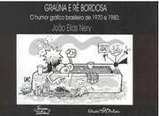Graúna e Rê Bordosa: o humor gráfico brasileiro de 1970 a 1980
