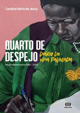 Quarto de despejo: Diário de uma favelada (Edição comemorativa 1960-2020)
