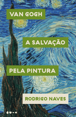 Van Gogh: A salvação pela pintura