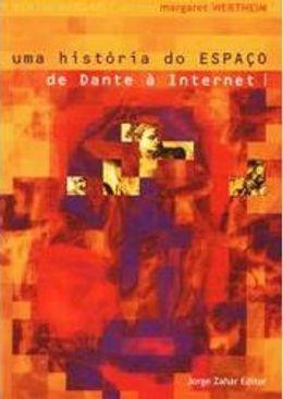 Uma história do espaço de Dante á internet