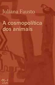 A cosmopolítica dos animais